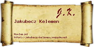 Jakubecz Kelemen névjegykártya